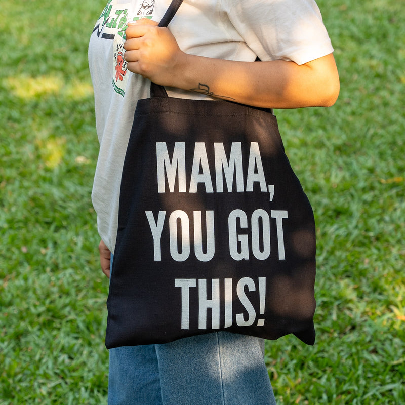 Tote Bag - Mama You Got This